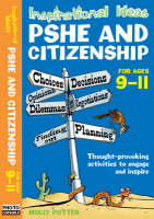 Inspirational Ideas: PSHE and Citizenship 9-11
