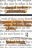 Classical Modern Philosophers: Descartes to Kant