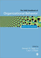 SAGE Handbook of Organizational Behavior, The: Volume Two: Macro Approaches