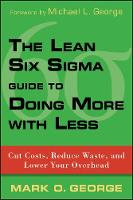 The Lean Six Sigma Guide to Doing More With Less (PDF eBook)