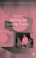 Teaching and Learning Science: A Guide to Recent Research and Its Applications