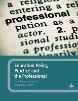 Education Policy, Practice and the Professional