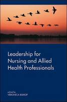 Leadership for Nursing and Allied Health Care Professions (PDF eBook)