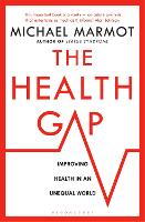 Health Gap, The: The Challenge of an Unequal World