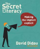 Secret of Literacy, The: Making the implicit, explicit