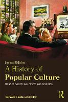 History of Popular Culture, A: More of Everything, Faster and Brighter
