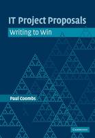 IT Project Proposals: Writing to Win
