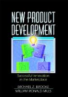 New Product Development: Successful Innovation in the Marketplace