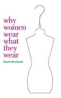 Why Women Wear What They Wear (PDF eBook)