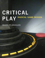 Critical Play: Radical Game Design (PDF eBook)