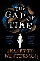 Gap of Time, The: The Winters Tale Retold (Hogarth Shakespeare)