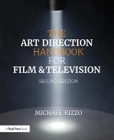 Art Direction Handbook for Film & Television, The
