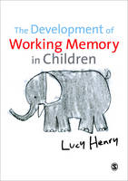 Development of Working Memory in Children, The