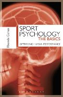 Sport Psychology: The Basics: Optimising Human Performance