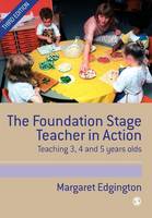 The Foundation Stage Teacher in Action: Teaching 3, 4 and 5 year olds (PDF eBook)