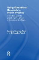 Using Educational Research to Inform Practice: A Practical Guide to Practitioner Research in Universities and Colleges