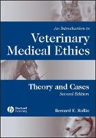 An Introduction to Veterinary Medical Ethics: Theory and Cases (PDF eBook)