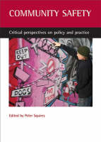 Community safety: Critical perspectives on policy and practice